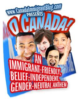 The Immigrant-Friendly, Belief-Independent and Gender-Neutral National Anthem of Canada O Canada